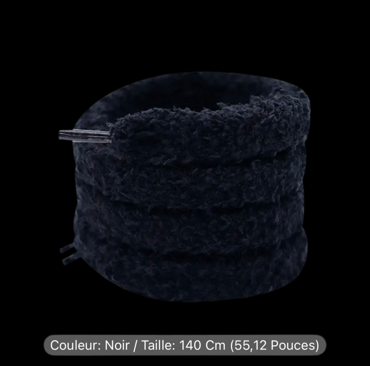 lacet peluchee (fluffy)